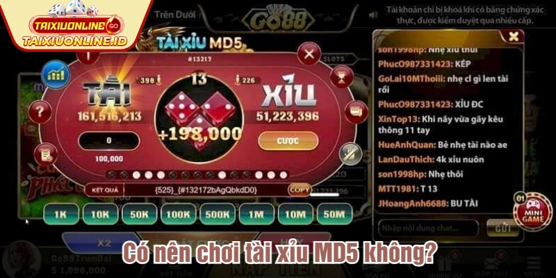 Có nên chơi tài xỉu MD5 không?