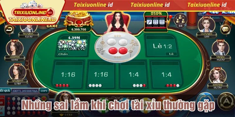 Phần lớn sai lầm khi chơi tài xỉu lặp lại theo cùng một kịch bản