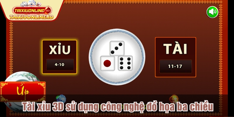 Tài xỉu 3D sử dụng công nghệ đồ họa ba chiều