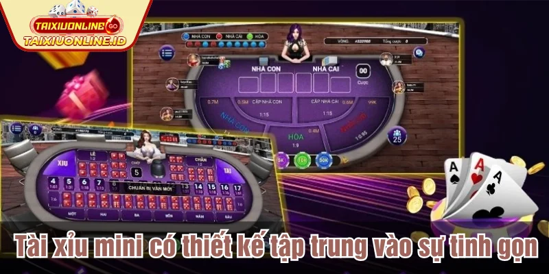 Tài xỉu mini có thiết kế tập trung vào sự tinh gọn